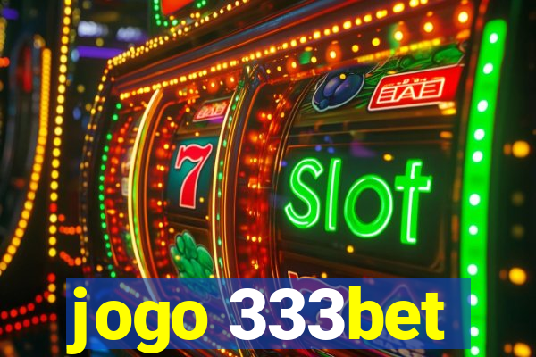 jogo 333bet